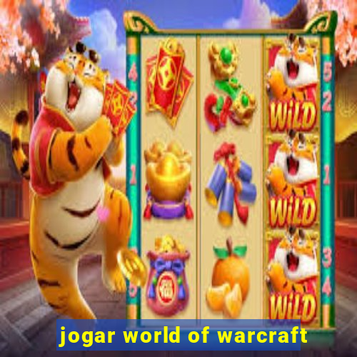 jogar world of warcraft